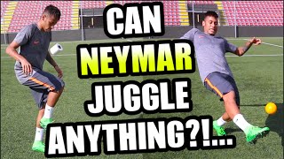 Can NEYMAR Juggle ANYTHING???...