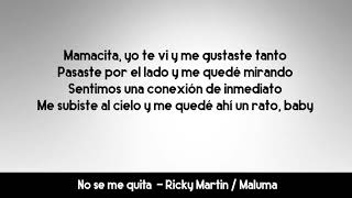 No se me quita - Ricky Martin/Maluma [Letra/Lyrics]