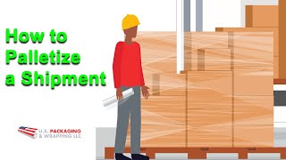 How to Palletize a Shipment