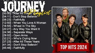 Journey Greatest Hits Ever ~ The Very Best Songs Playlist Of All Time