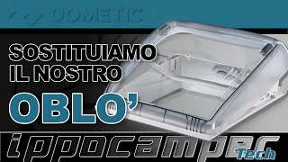 Diamo più Luce al nostro camper - Oblò Mini Heki