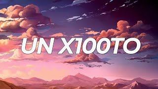Grupo Frontera x Bad Bunny - un x100to (Letra/Lyrics Video)