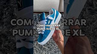 Cómo amarrar Puma Suede XL #sneakers #tutorial #atar #cordones #agujetas #tenis #zapatillas #lace