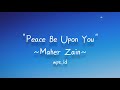 Peace Be Upon You ~ Maher Zain Lirik