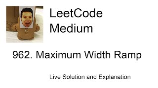 962. Maximum Width Ramp (Leetcode Medium)