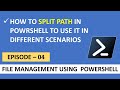 How To Split Paths // EP 04 // Efficient & Automatic File Management With PowerShell