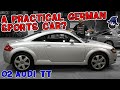 A Practical German Sports Car? The CAR WIZARD reviews this 2002 Audi TT.