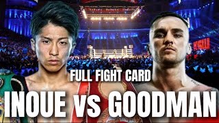 NAOYA INOUE VS SAM GOODMAN FULL FIGHT CARD