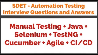 Interview Questions and Answers Manual Testing + Java + Selenium + TestNG + Cucumber + Agile + CI/CD