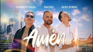Nacho, Gilberto Daza, Alex Zurdo - Amén