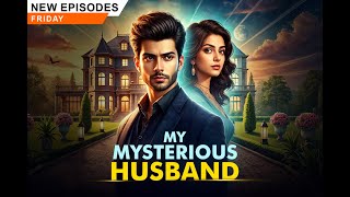 Rehan aur Aditi ki Nayi Zindagi | My Mysterious Husband | Episode 2 | @KukuFMAudioSeriesOfficial