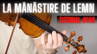 REZUMAT TUTORIAL VIOARĂ #148 🎻 LA MÂNĂSTIRE DE LEMN by Deți Iuga