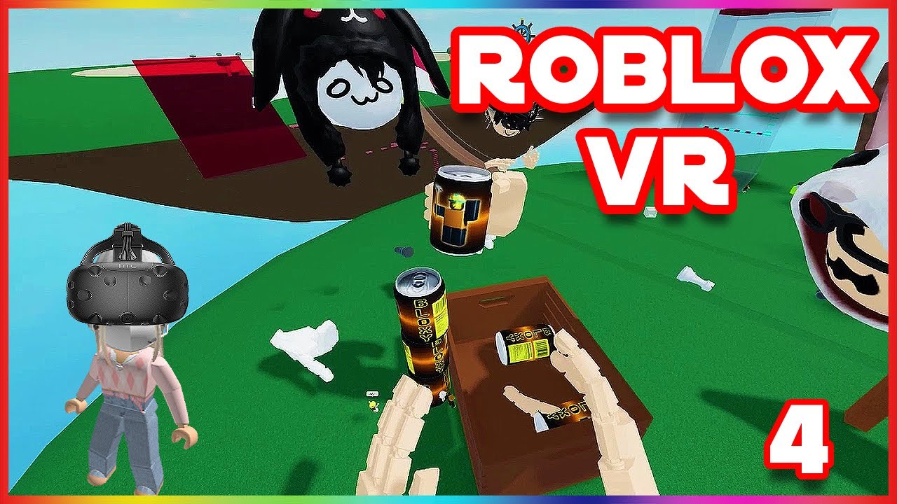Roblox Vr Hands Part 4 Youtube