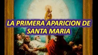 La Primera Aparición de la Santísima Virgen María