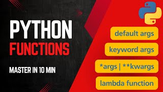 Python Functions Tutorial — Master in 10 Minutes (Python Full Course for Absolute Beginners)