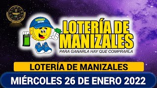 LOTERÍA DE MANIZALES Resultado Miércoles 26 de enero de 2022 PREMIO MAYOR Y PREMIOS SECOS ✅🥇🔥💰