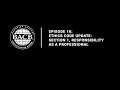 Episode 16: Ethics Code Update: Section 1, Responsibility as a Professional