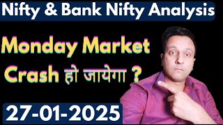 Nifty Prediction and Bank Nifty Analysis for Monday 27-01-25 !! STOCK Market CRASH हो जायेगा ?