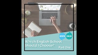 The Intrepid English Podcast - Which English School Should I Choose?