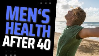 5 Actually Useful, Doable Mens Health Tips After 40
