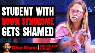 Student With DOWN SYNDROME Gets SHAMED (Behind The Scenes) | Dhar Mann Studios