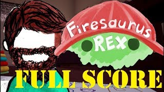 Firesaurus Rex ~♪~ Full Score.