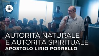 Autorità naturale e autorità spirituale - Ap. Lirio Porrello - 14 Luglio 2019