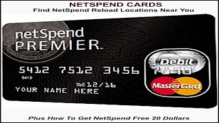HOW TO FIND NETSPEND RELOAD LOCATIONS plus NetSpend Free $20 Dollars