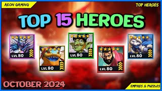 ⭐Best Heroes List in October 2024 - Empires \u0026 Puzzles |TOP HEROES|