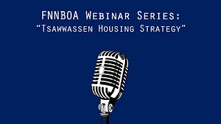 FNNBOA webinar - Tsawwassen First Nation Housing Strategy