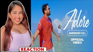 Reaction on Adore By Amrinder Gill | Latest Punjabi songs 2022