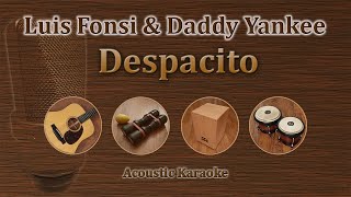 Despacito - Luis Fonsi & Daddy Yankee (Acoustic Karaoke)