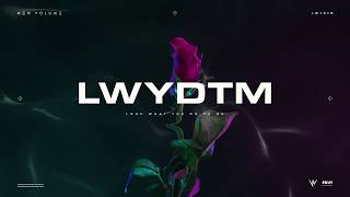 NEW VOLUME - LWYDTM (Official Lyric Video)