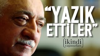 ``YAZIK ETTİLER’’ - İKİNDİ YAĞMURLARI