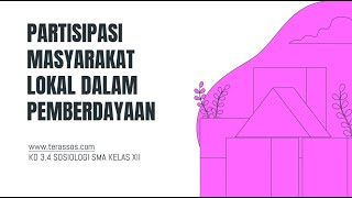 PARTISIPASI MASYARAKAT LOKAL DALAM PEMBERDAYAAN - Materi Sosiologi Kelas 12 SMA