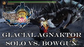 『MH3U | MH3G』[G-Rank★★] Glacial Agnaktor (Solo/Bowgun) 4:35