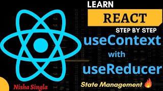 useContext Hook with useReducer Hook | useReducer with Context API | React State Management