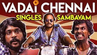 Vada Chennai Spoof - Rajan Death Scene | Single's Sambavam🤣🤣 | Adithya Kathir