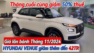 HYUNDAI VENUE xe sẵn giao ngay - Giá lăn bánh tốt nhất tháng 11 - Cơ hội giảm thuế chỉ còn đến 30/11