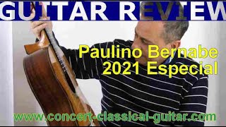 Review Paulino Bernabe 2021 Especial  www.concert-classical-guitar.com