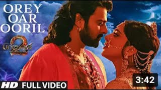 Orey Oar Ooril Full Video Song || Baahubali 2 Tamil || Prabhas,Rana,Anushka Shetty,Tamannaah