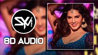 Laila Main Laila - 8D Audio | 🎧 | Raees | Shah Rukh Khan & Sunny Leone