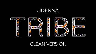 Jidenna - Tribe (Clean version)