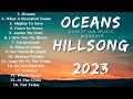 Oceans (Where Feet May Fail) - Hillsong Top  Hit 2023