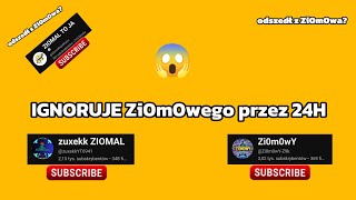 IGNORUJE Zi0m0wego przez 24H w Minecraft! *Zi0m0w0*