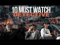 Top 10 Detective Thrillers | Best Investigation Movies | Mystery | Crime Movies