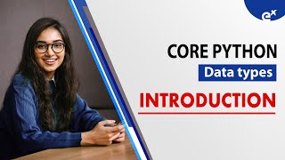 Introduction To Python | Data Types| Core python (Day-1)