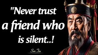 Never Trust a Friend Who is Silent| Sun Tzu's Enduring Life Lessons for a Modern World |