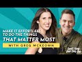 Greg McKeown on Making It Effortless to Do the Essential Things