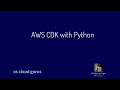 AWS CDK with Python - an introduction